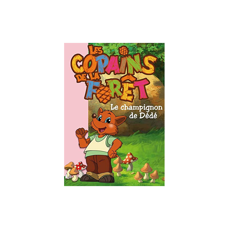 Le champignon de Dédé