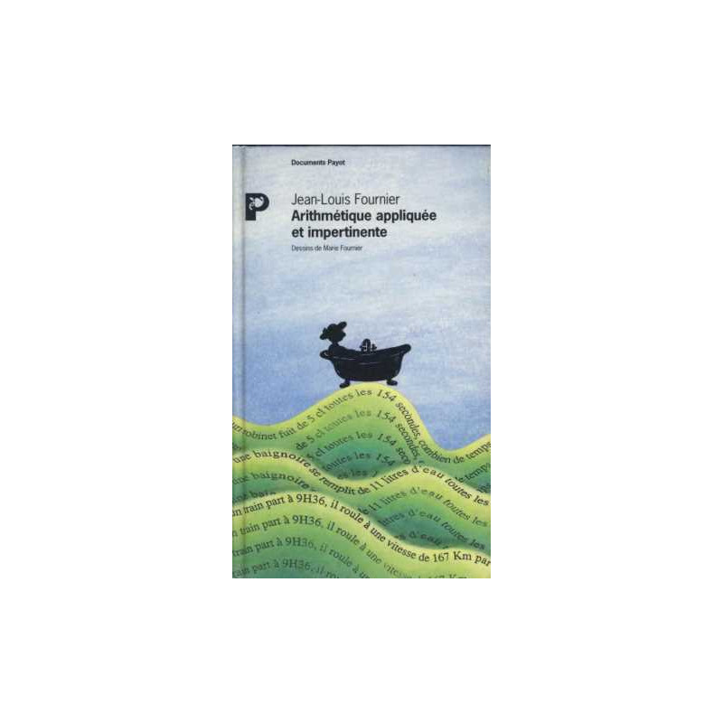 Arithmétique appliquée et impertinente