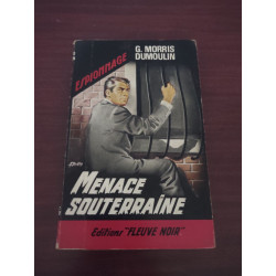 Menace souterraine