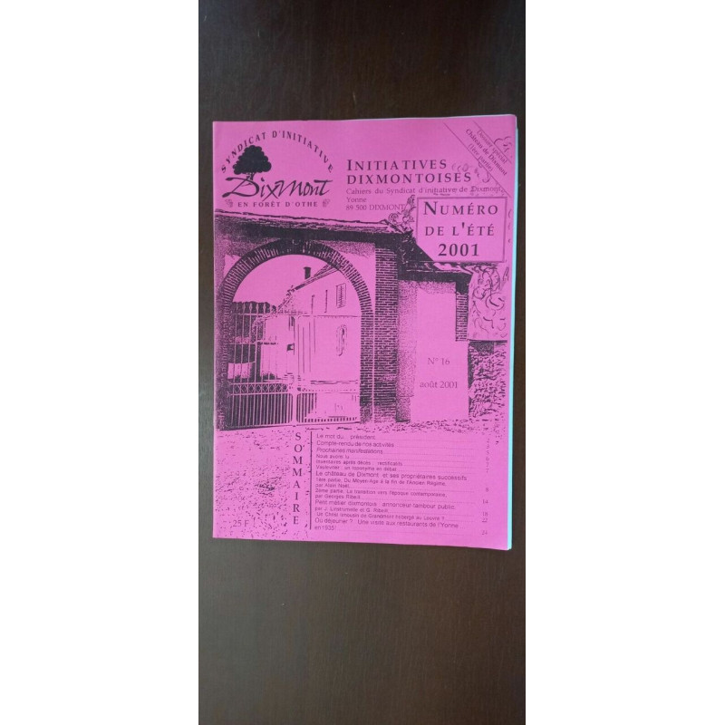 Dixmont en foret D'Othe Initiatives Dixmontoises n 16 2001
