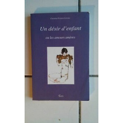 Christine POISSON LEPOIRE Un désir d'enfant ou les amours amères