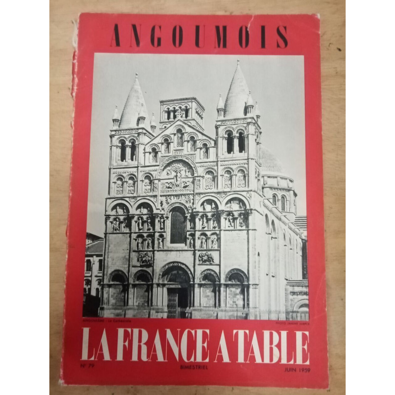 Angoumois. La France a table N.79 - Juin 1959