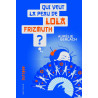 Qui veut la peau de Lola Frizmuth