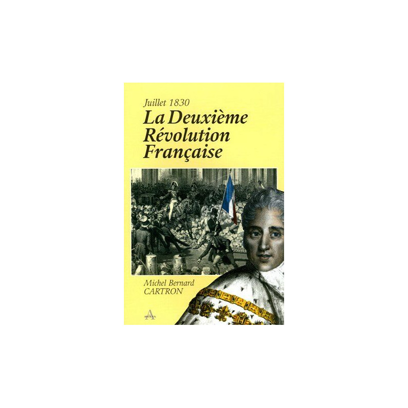 La Deuxième Révolution Française (Juillet 1830)