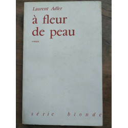 à Fleur de peau Série blonde
