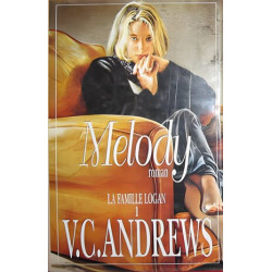 La famille Logan. 1 Melody
