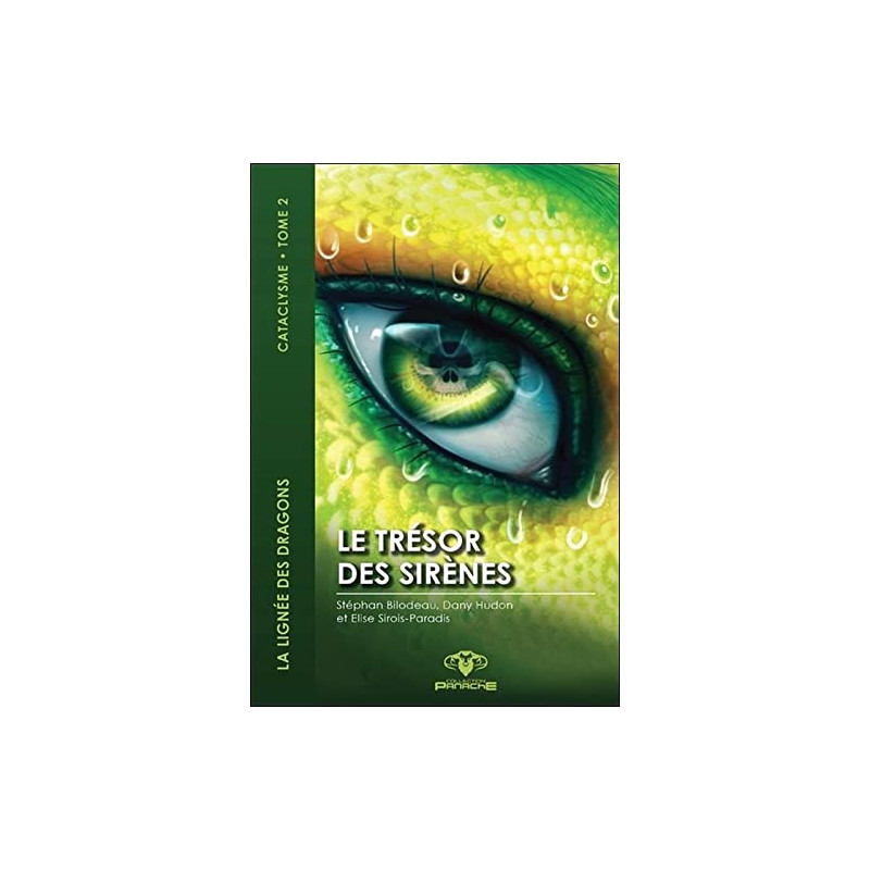 Le trésor des sirènes Tome 2 - La lignée des dragons - Cataclysme