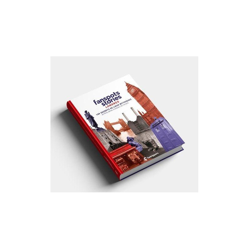 Fanspots stories Londres: 100 secrets de lieux mythiques de films...