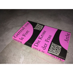 le Fort DIE KRONE DER FRAU Bernt von Heiseler ARCHE