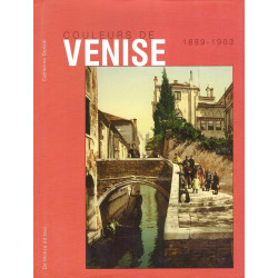 Couleurs de Venise 1889-1903