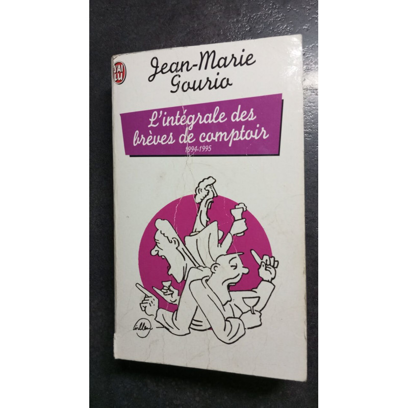 L'intégrale des brèves de comptoir : 1994-1995