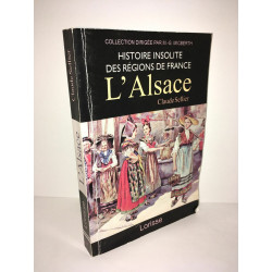 HISTOIRE INSOLITE DE L'ALSACE