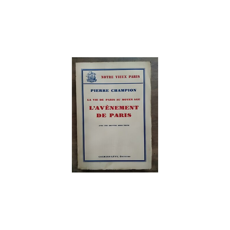 Pierre Champion L'avènement de Paris