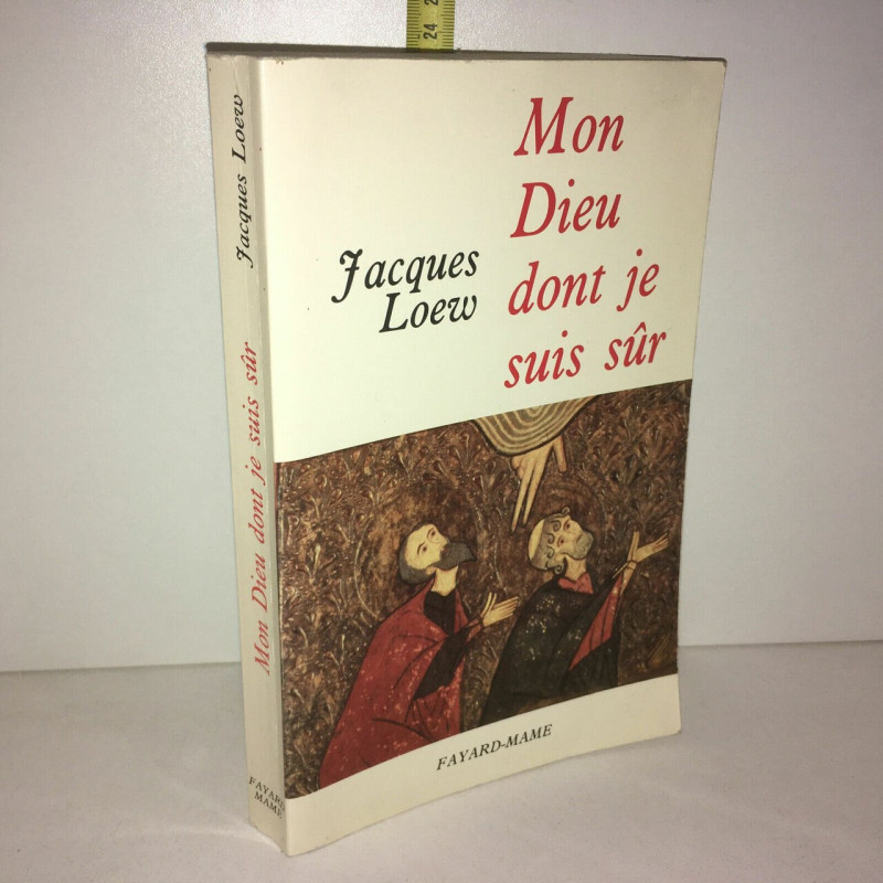 Jacques Loew MON DIEU DONT JE SUIS SUR
