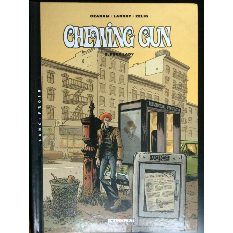 Ozaham Lannoy zelig Chewing gun 2 Foxy Lady delcourt