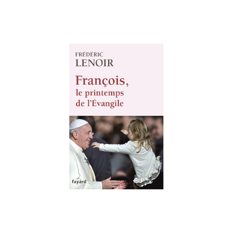François le printemps de l'Evangile