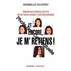 Et encore je m'retiens