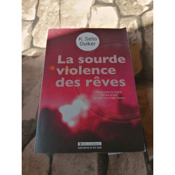 La sourde violence des rêves
