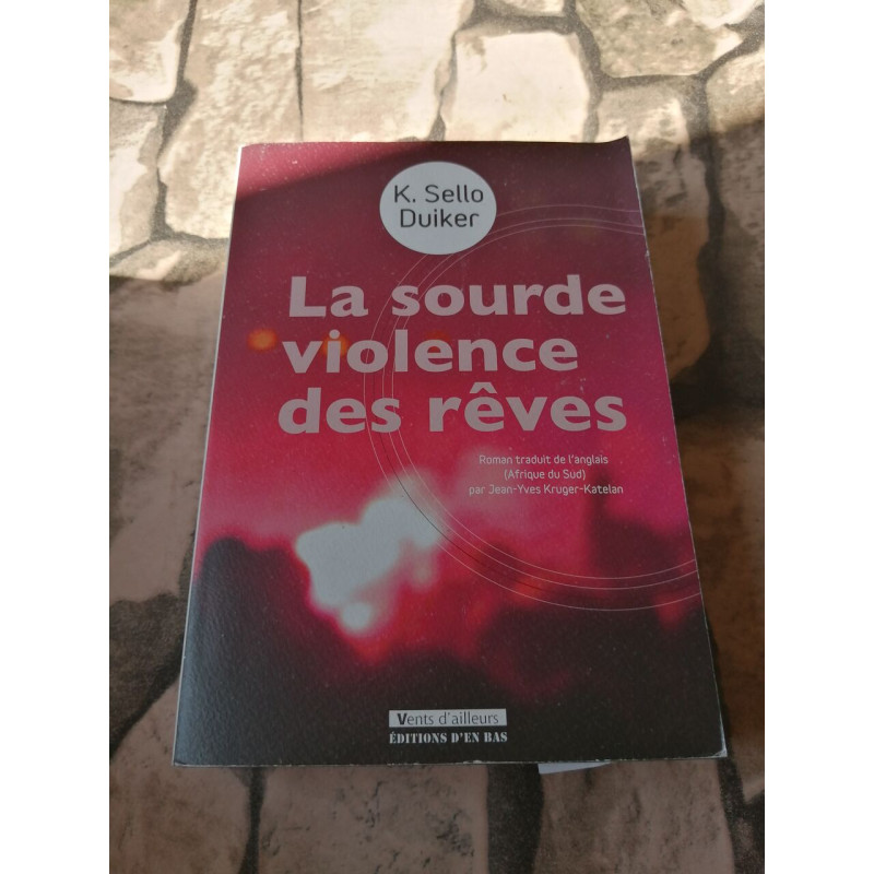 La sourde violence des rêves