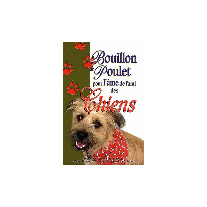 Bouillon de Poulet pour l'âme de l'ami des Chiens