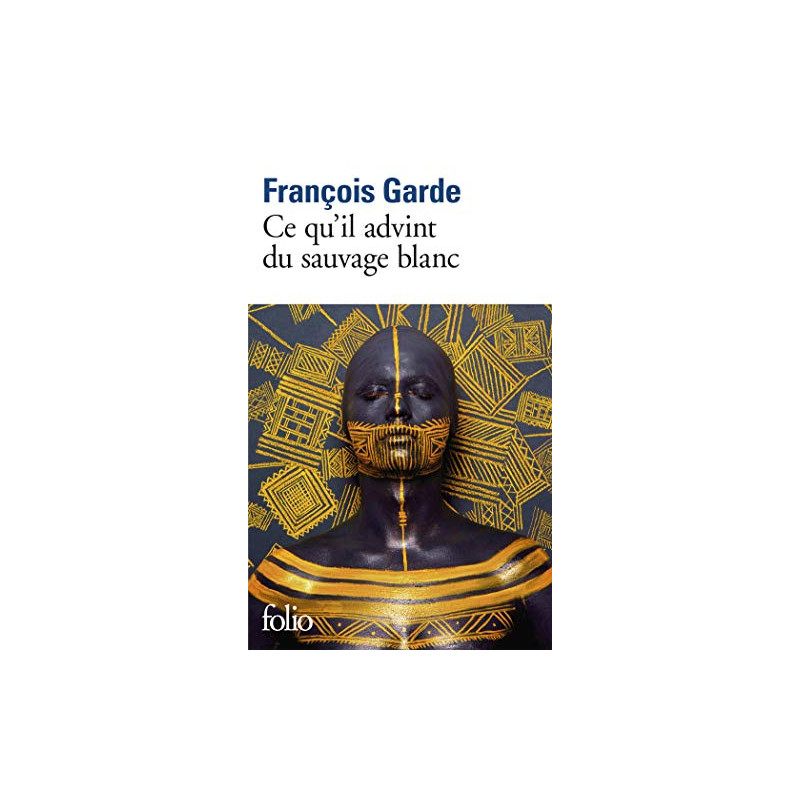 Ce qu'il advint du sauvage blanc