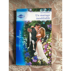 UN MARIAGE INOUBLIABLE