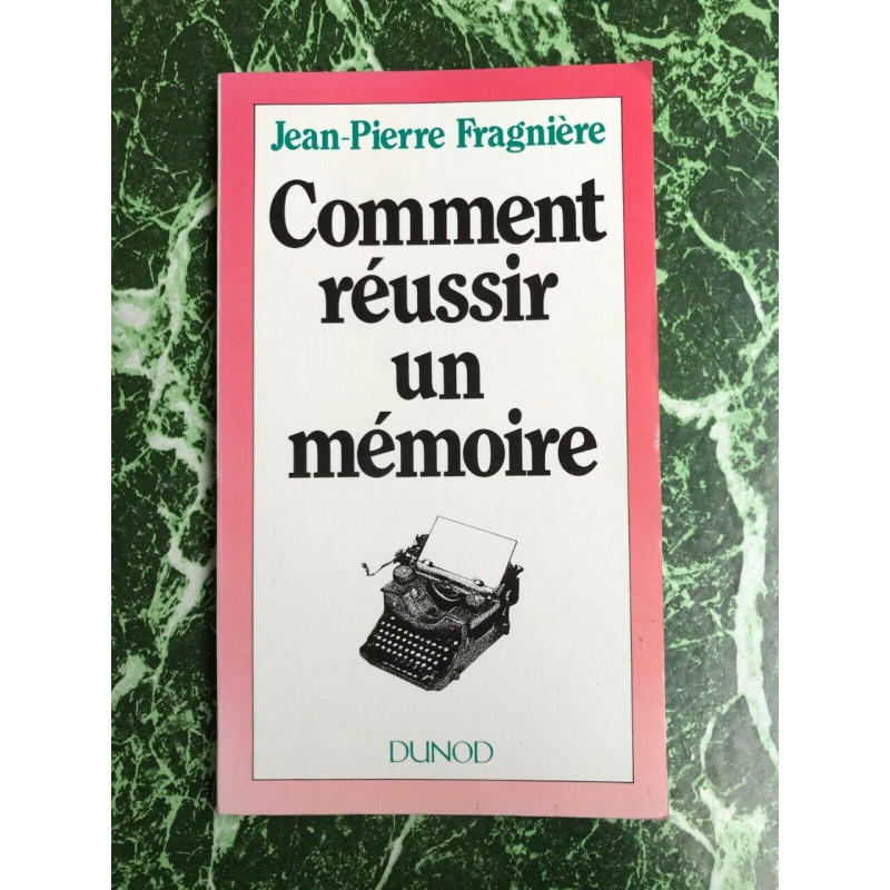 jean pierre Fragnière Comment réussir un mémoire