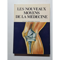 Les nouveaux moyens de la médecine