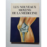 Les nouveaux moyens de la médecine