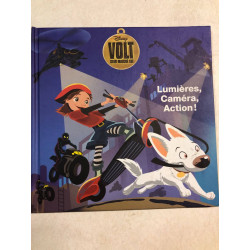 Volt star malgré lui: Lumières caméra action