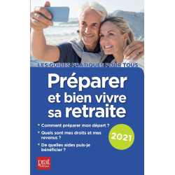 Préparer et bien vivre sa retraite 2021