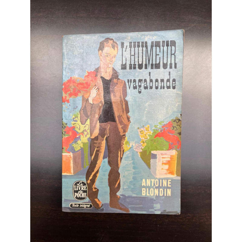 Antoine blondin L'humeur vagabonde