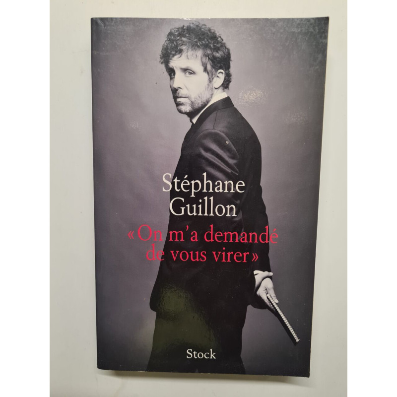 On m'a demandé de vous virer