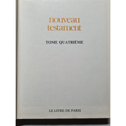 Nouveau testamentTome Quatrième