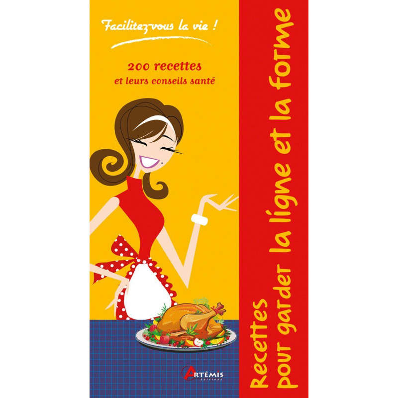 RECETTES POUR GARDER LA LIGNE ET LE FORME