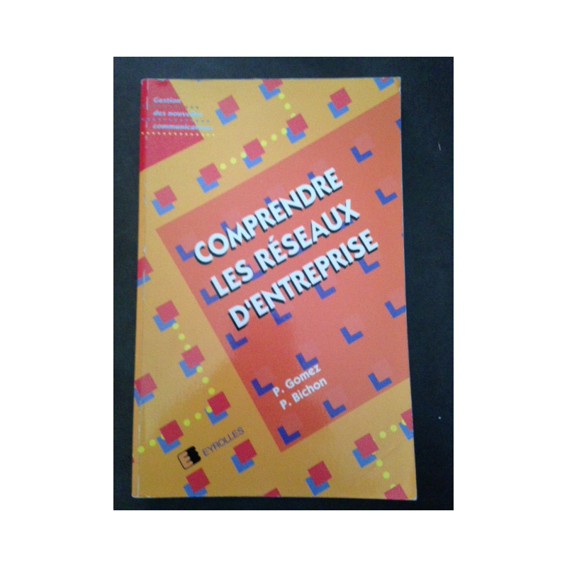 Comprendre les réseaux d'entreprise