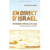 En direct d'Israël. Chroniques intimes d'un pays. Une journaliste...