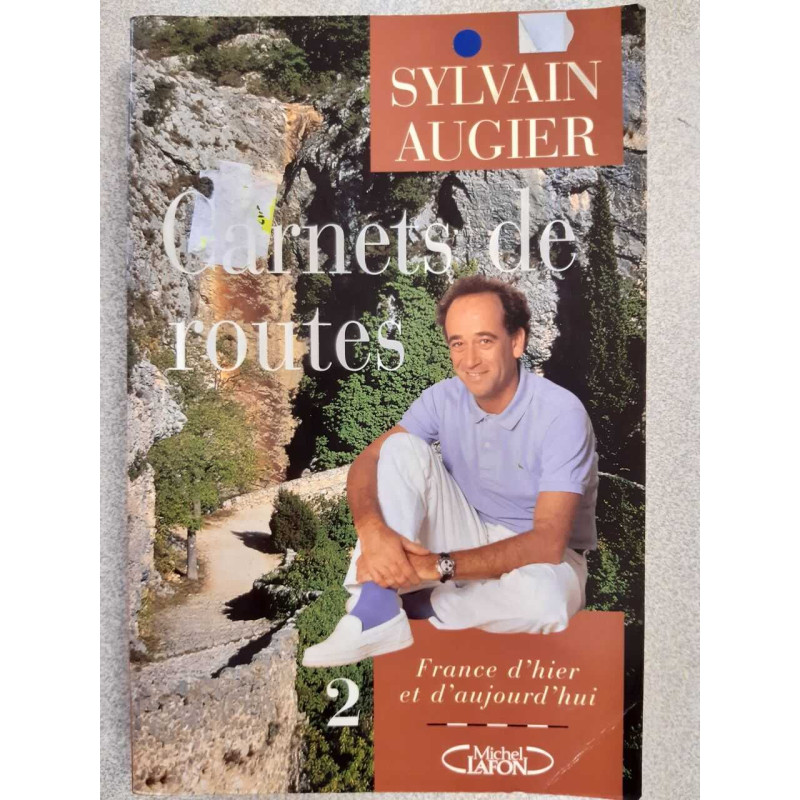 Carnets de routes tome 2 - france d'hier et d'aujourd'hui