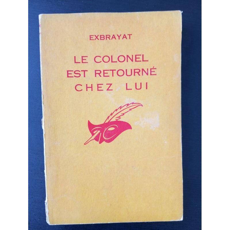 Le colonel est retourné chez lui