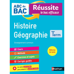 ABC du BAC - Réussite le bac efficace - Histoire Géographie -...