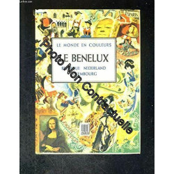 Guide Odé. Le Benelux. Belgique Nederland Luxembourg. Guide Odé....