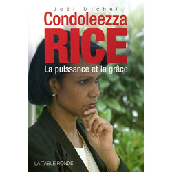 Condoleezza Rice: La puissance et la grâce