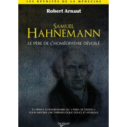 Samuel Hahnemann - le père de l'homéopathie dévoilé