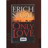 Only love. Roman traduit de l'américain