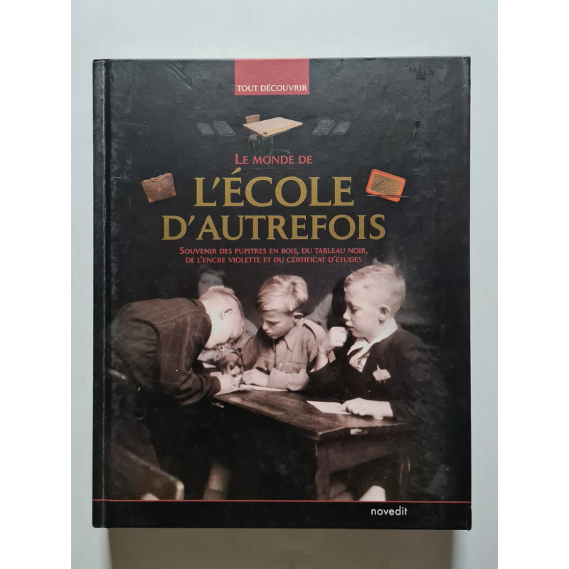 Le monde de l'école d'autrefois