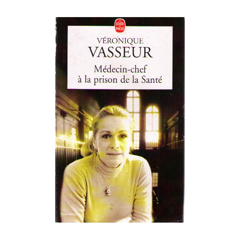 Médecin-chef à la prison de la Santé