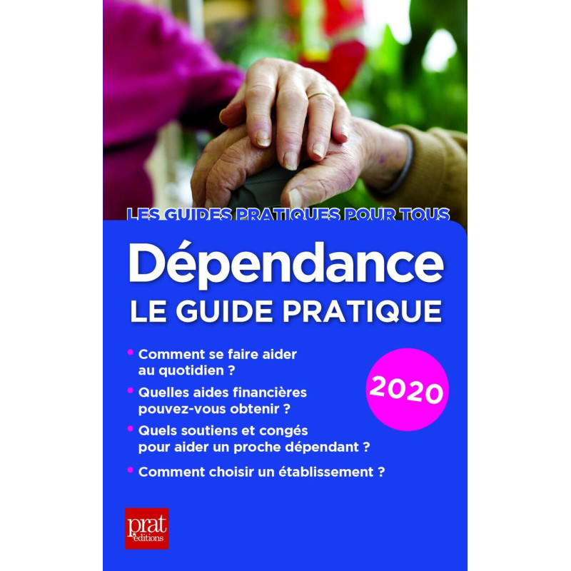 Dependance 2020: Le guide pratique