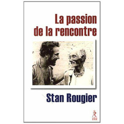 La passion de la rencontre