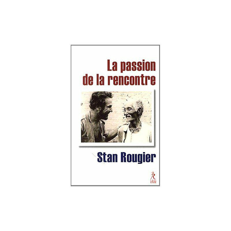 La passion de la rencontre