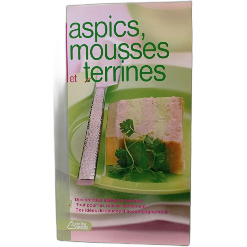 Aspics mousses et terrines